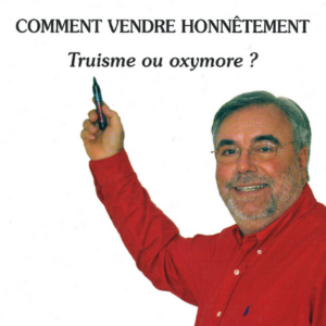 Comment Vendre Honnêtement
